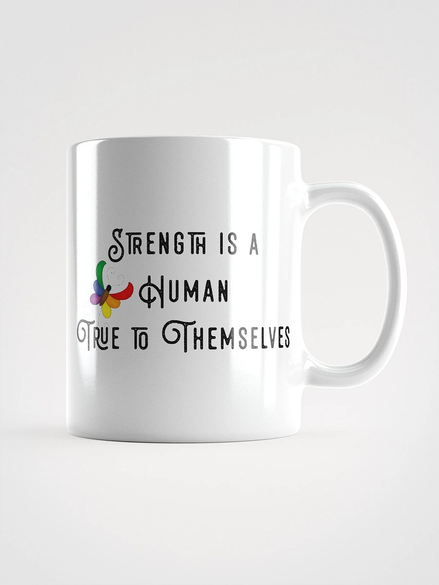 Strength is a Human Mug product image (1)