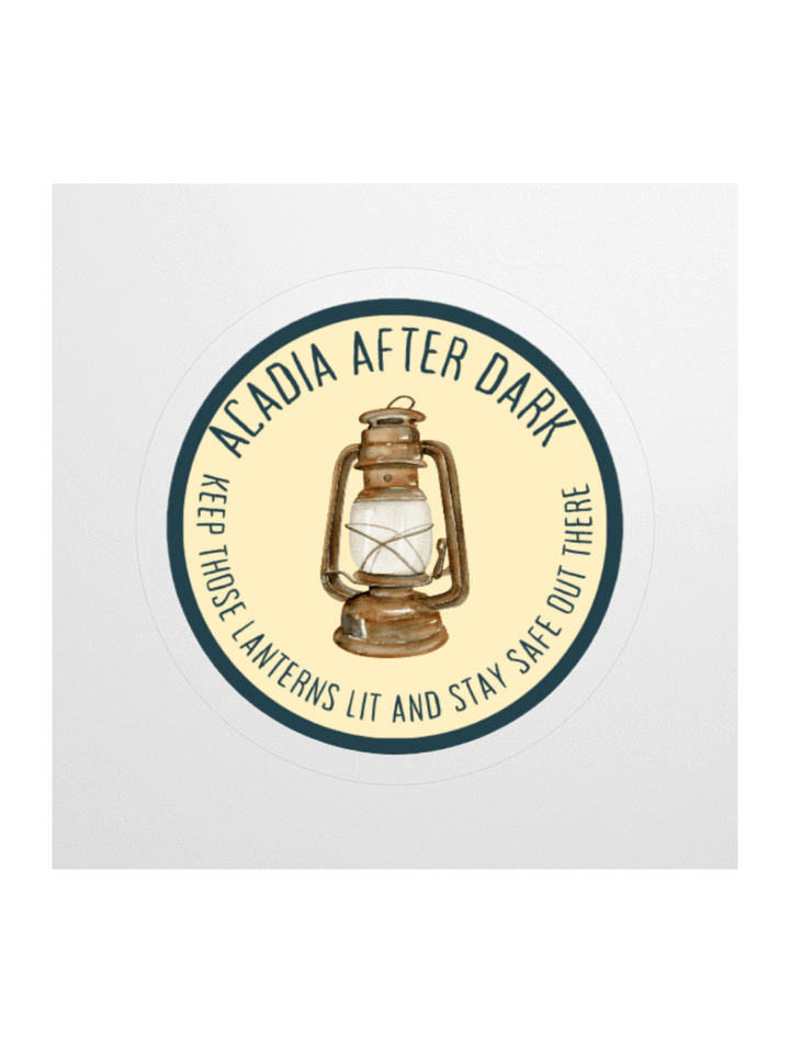 Acadia After Dark Lantern Sticker - Stay Safe Out There product image (1)