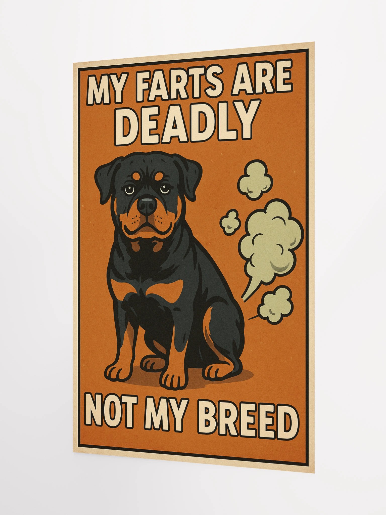 Rottweiler - My Farts Are Deadly, Not My Breed Poster product image (7)