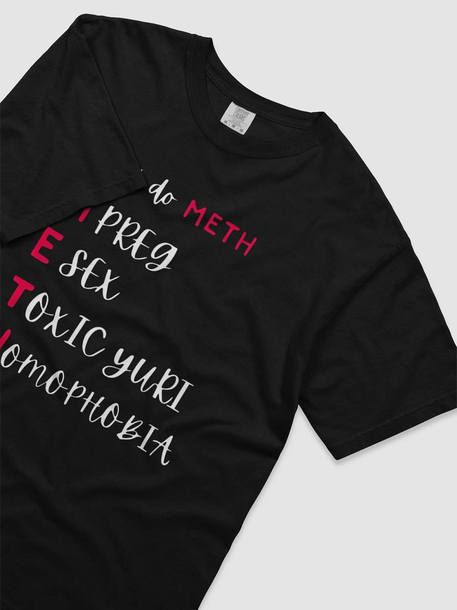 Yes I Do Meth Mpreg Esex Toxic Yuri Homophobia Shirt product image (3)