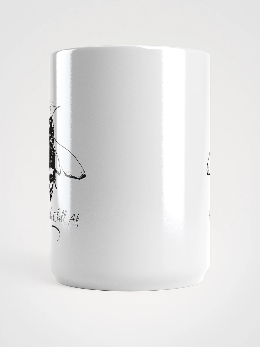 This Busy Bee About to Be Chill AF Mug product image (5)