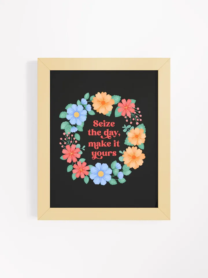 Seize the day make it yours - Motivational Wall Art Black product image (1)