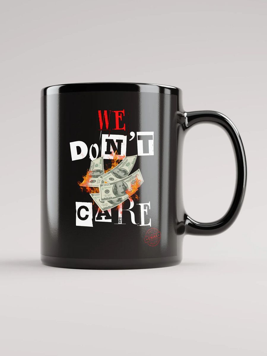 We Don't Care Mug product image (2)