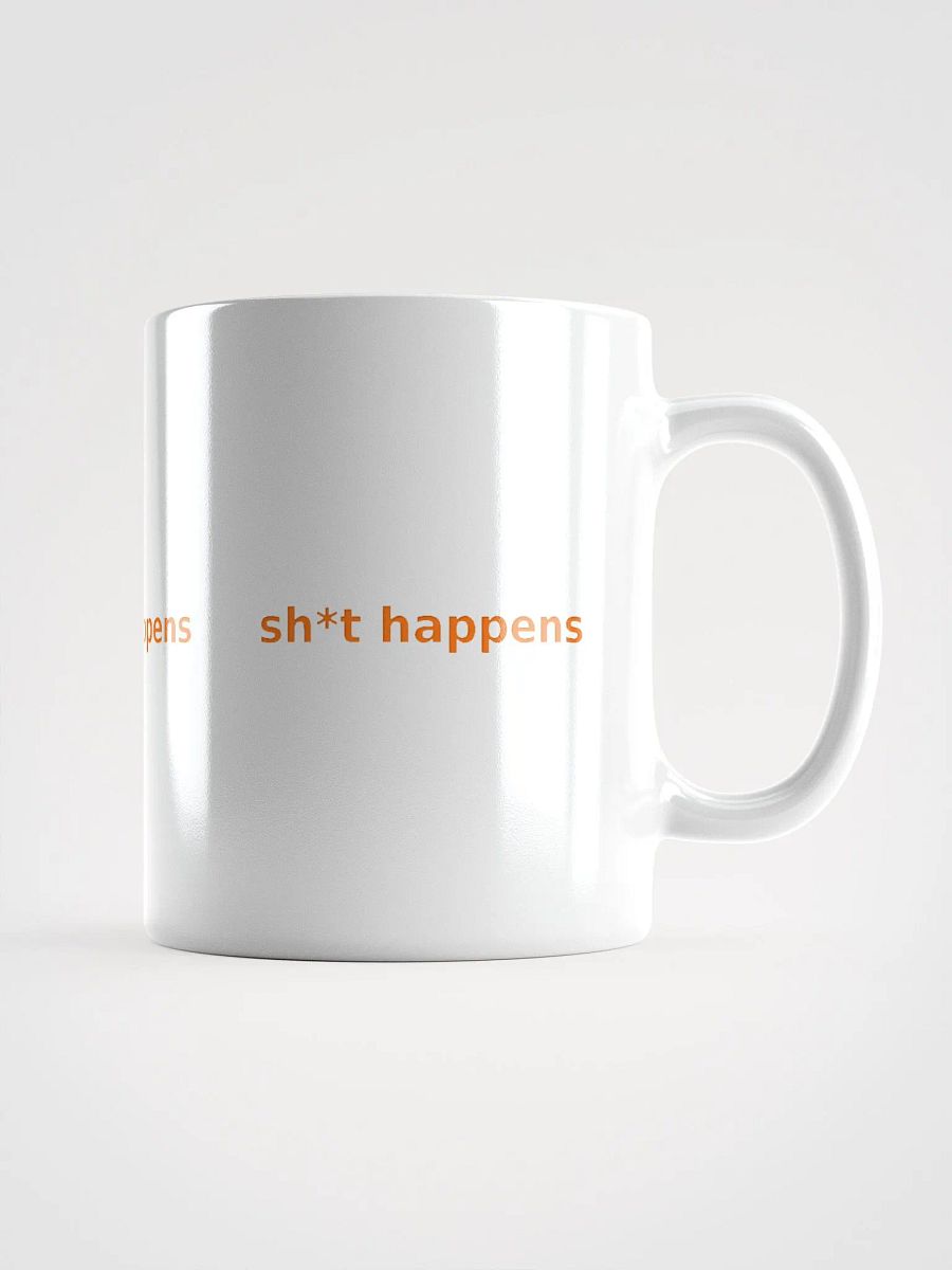 sh*t happens mug product image (3)