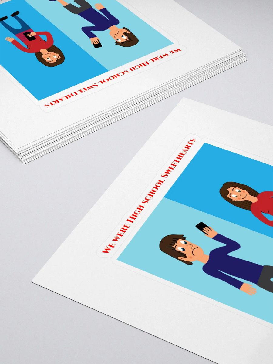 We Were High School Sweethearts Special Design Sticker product image (15)