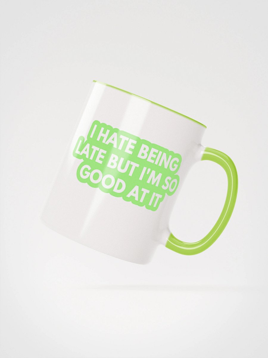 Fashionably Late Ceramic Mug product image (2)