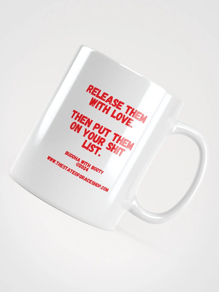 BUDDHA WITH BOOTY MUGS 4 U “Release them with love. Then put them on your shit list.” product image (4)