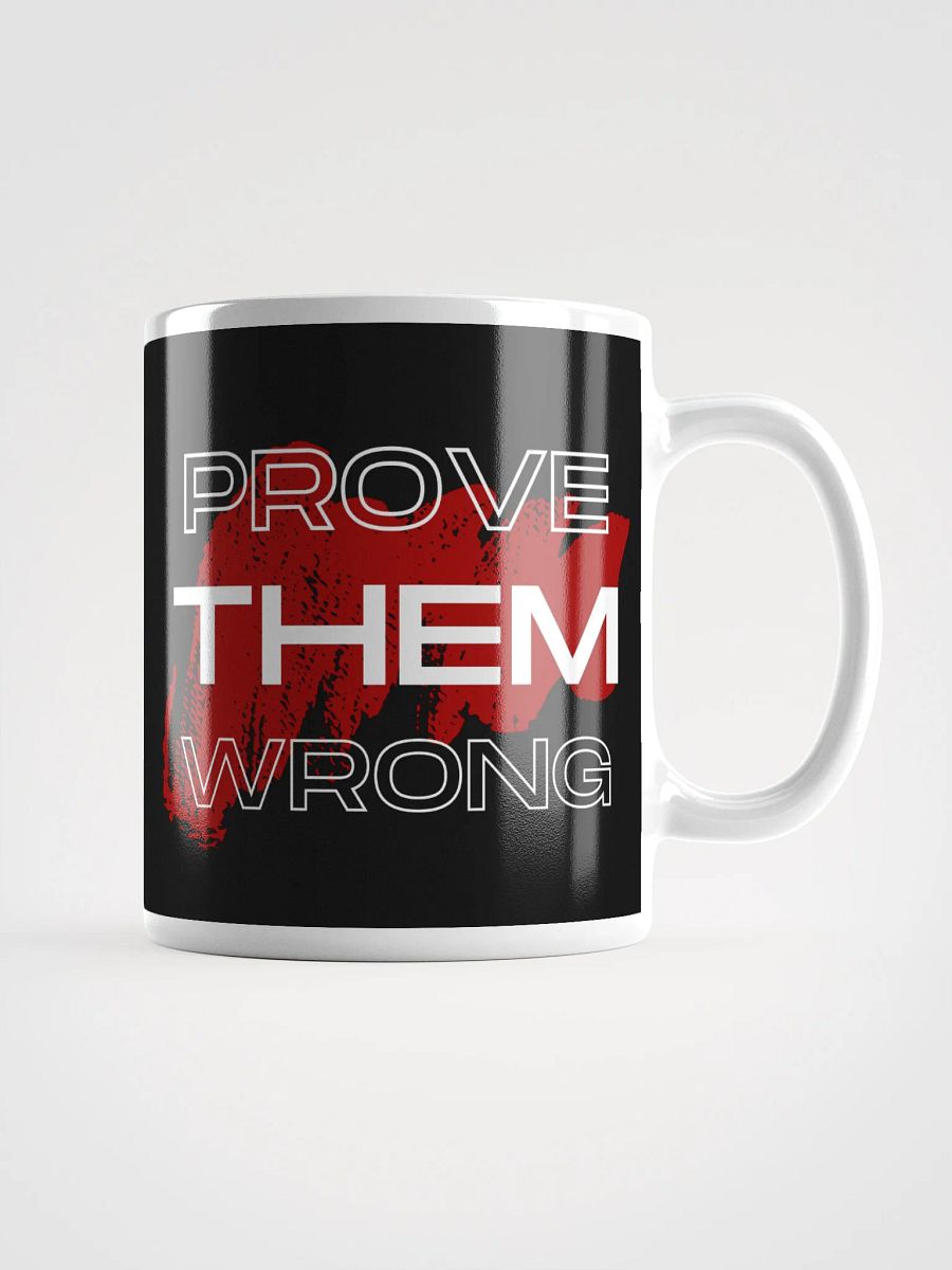Prove Them Wrong Mug product image (3)