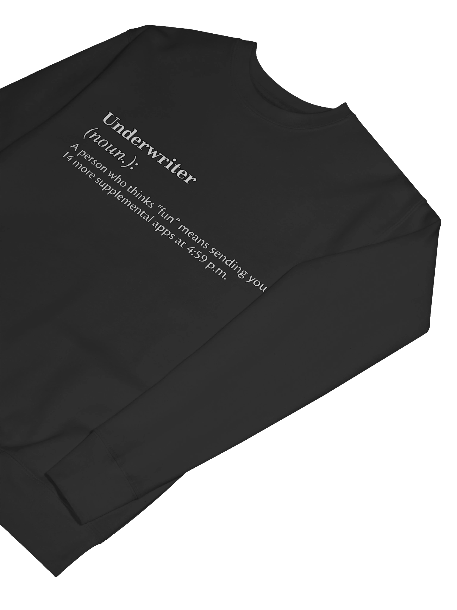 Underwriter Definition Humor Sweatshirt product image (56)