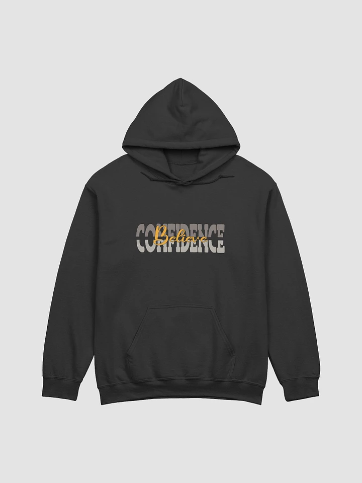 Confidence Believe Design Hoodie #103 product image (1)