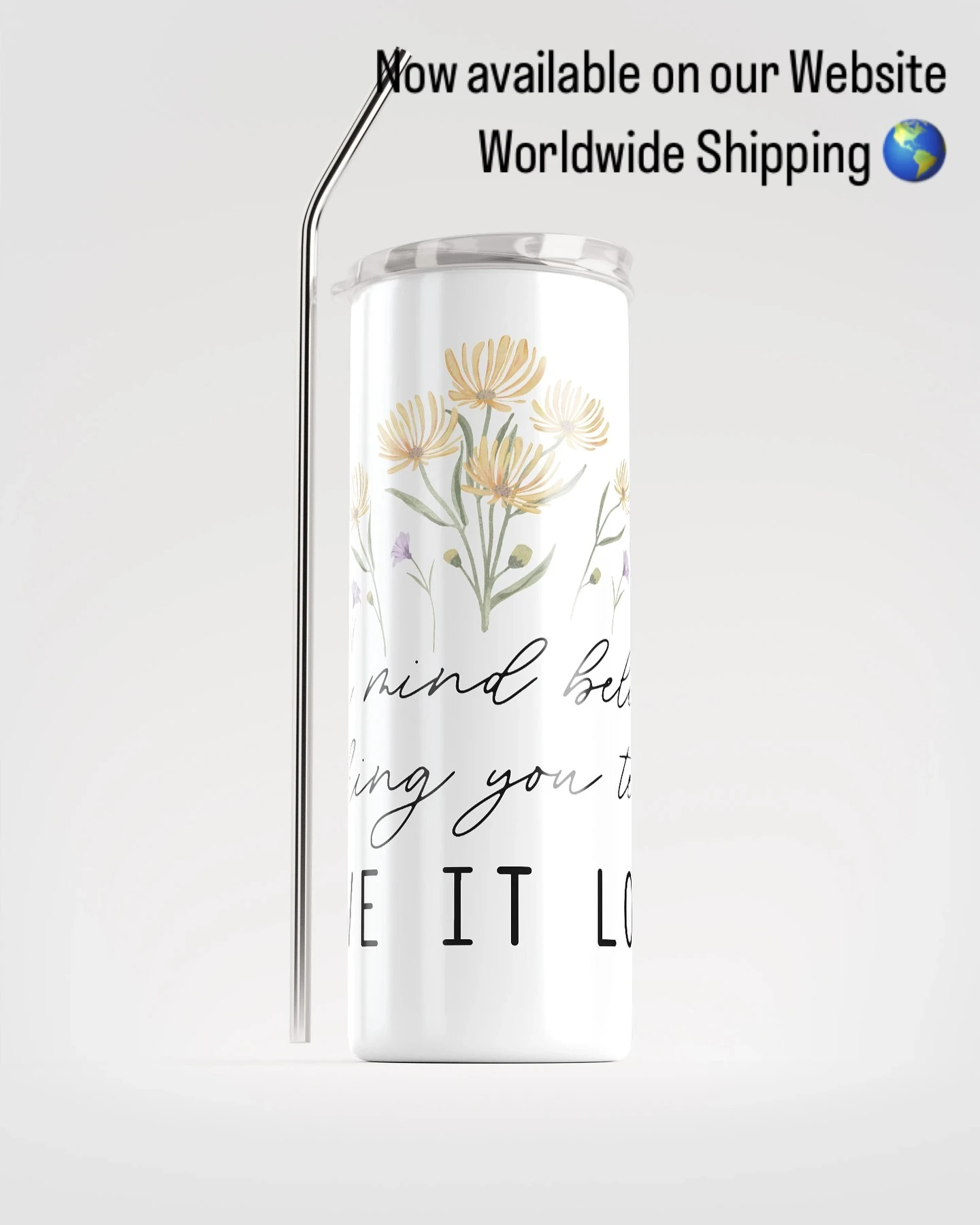 Sip in style with this stainless steel tumbler featuring the quote “Your mind believes everything it tells it. GIVE IT LOVE”....