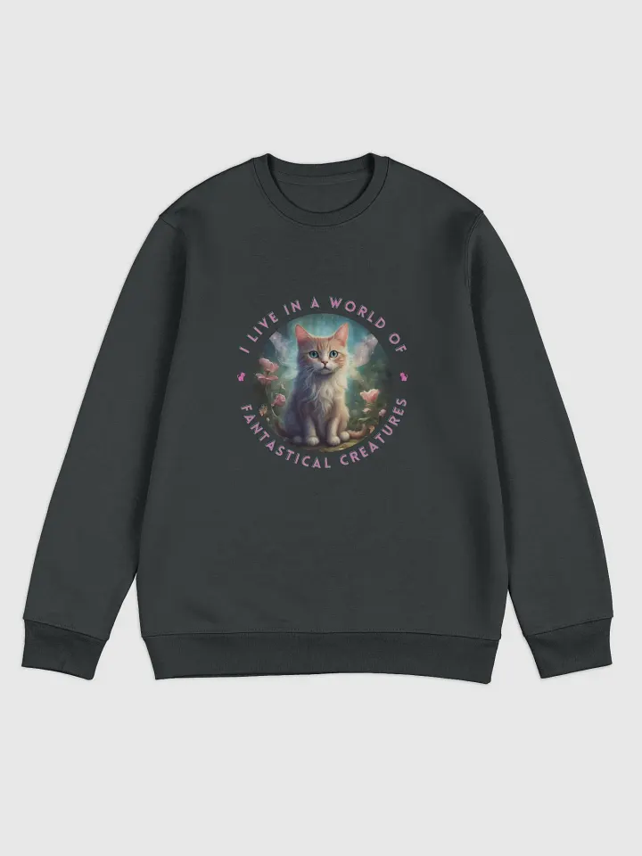 I Live in a World of Fantastical Creatures Kitten Unisex Sweatshirt product image (3)