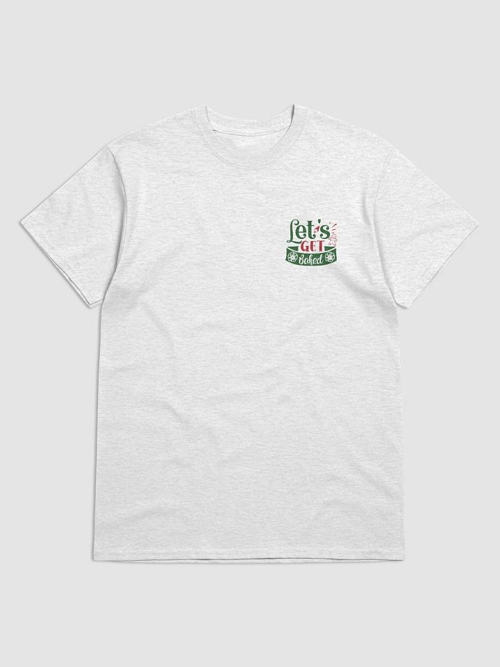 Let's Get Baked Tee product image (1)