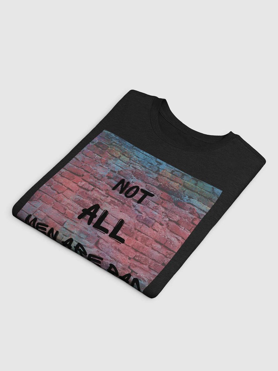 NOT ALL MEN ARE BAD T-SHIRT product image (4)