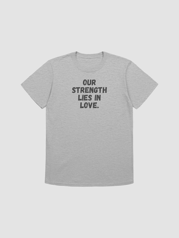 Our strength lies in love. product image (1)