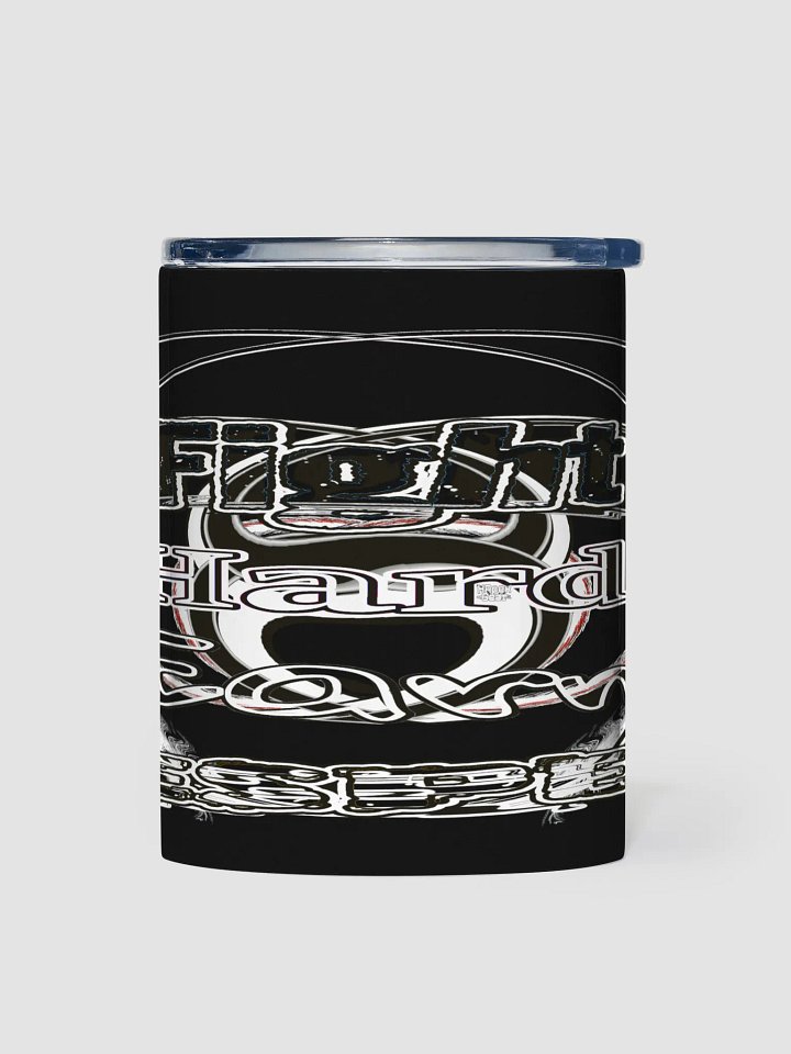 Fight Hard Earn Respect - Black - 10oz Stainless Steel Tumbler product image (1)