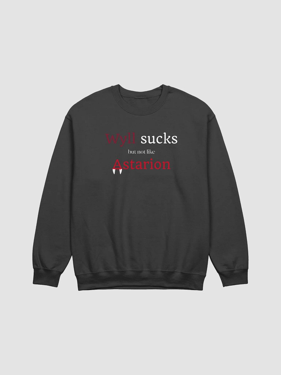 "Wyll Sucks But Not Like Astarion" Sweatshirt product image (1)