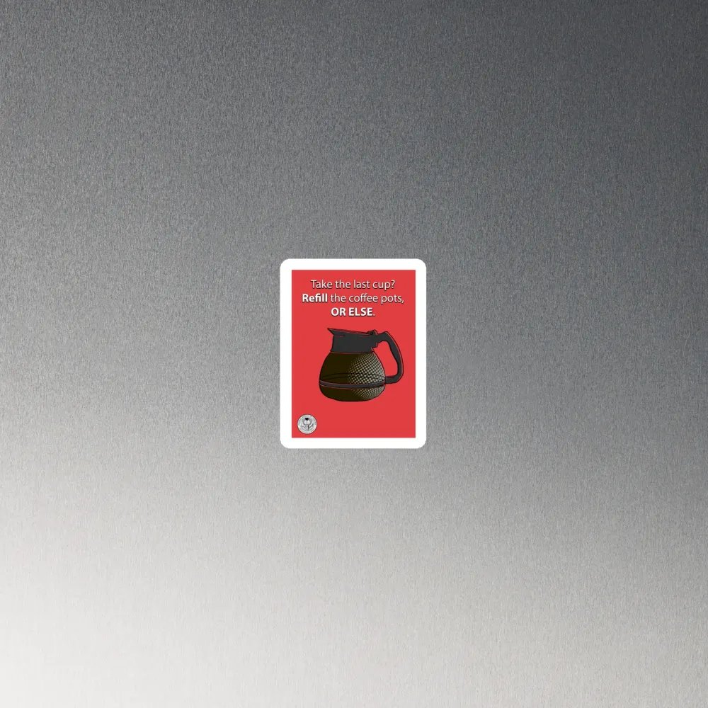 Refill the coffee pot Magnet - Bureau Collection product image (4)