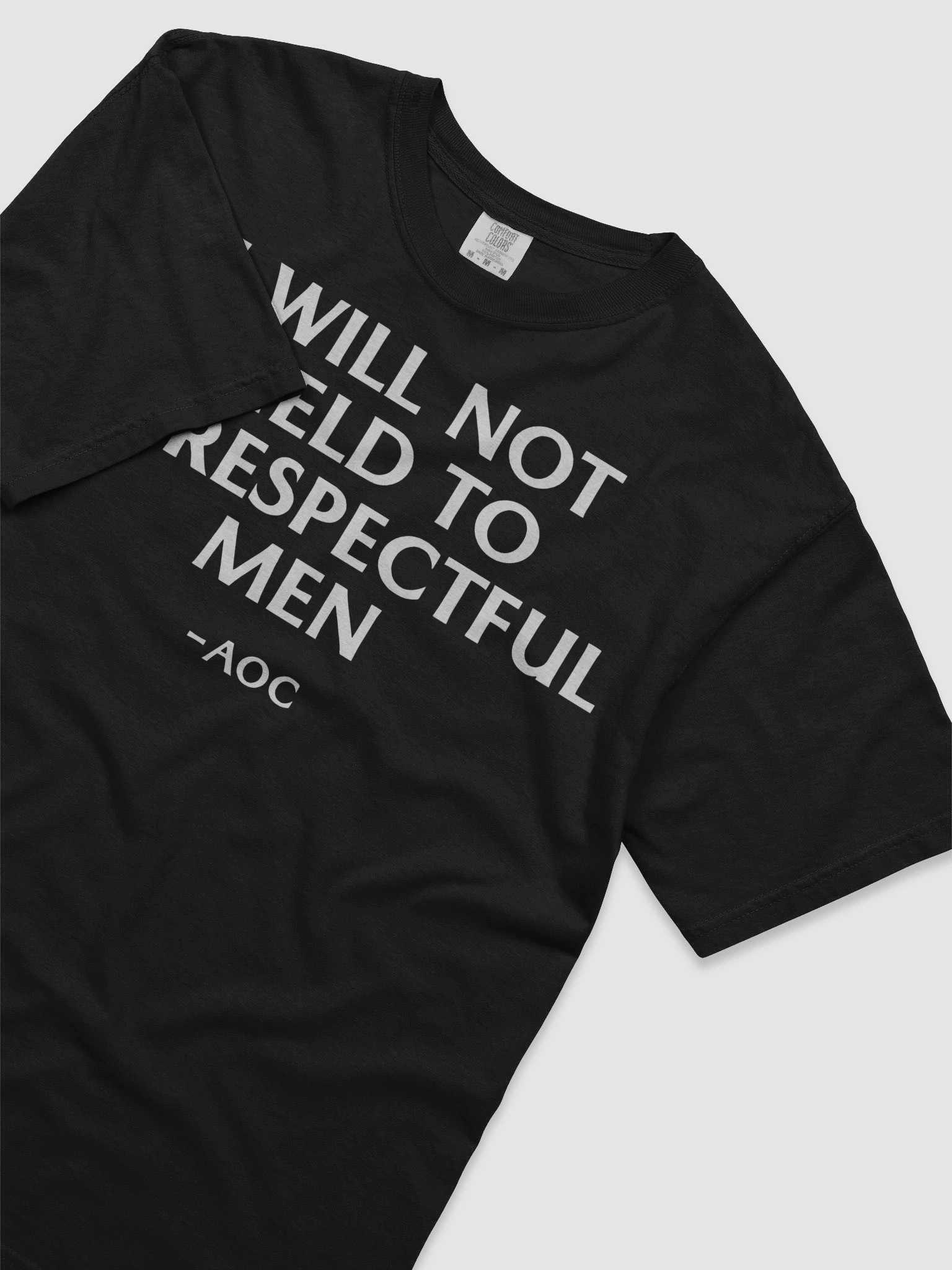 I Will Not Yield To Disrespectful Men AOC Shirt product image (33)