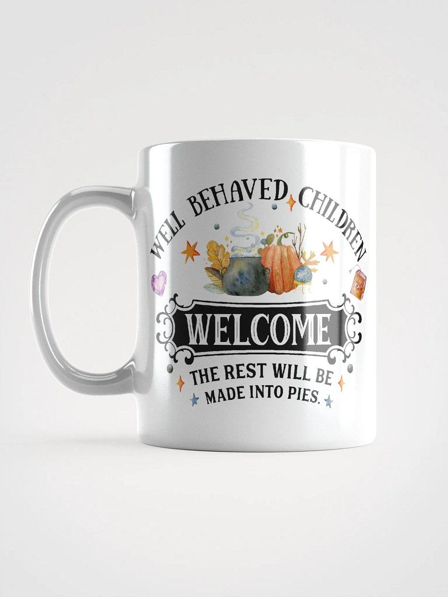 Well Behaved Children Welcome WHITE GLOSSY MUG - Witchy, Kitchen Witch, Magic Kitchen Gift product image (6)