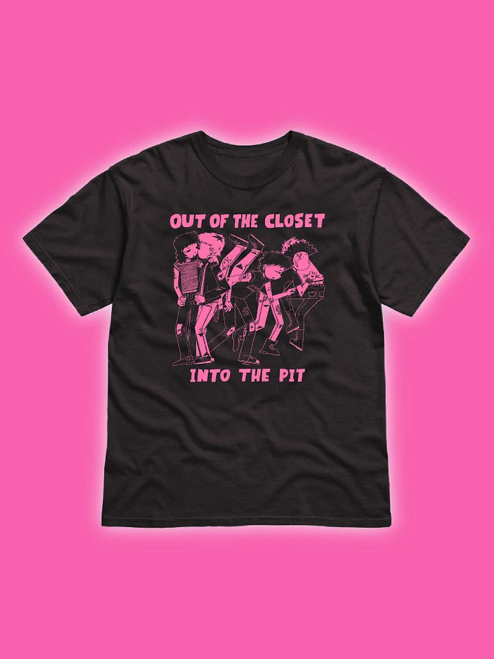 Out of the Closet, Into the Pit Unisex Black T-Shirt product image (1)