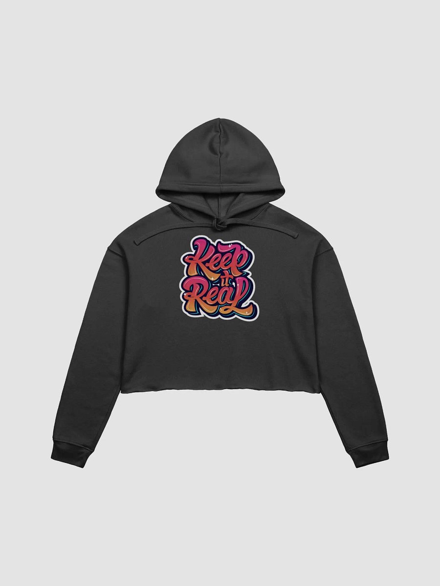 Keep It Real (Crop Hoodie) product image (2)