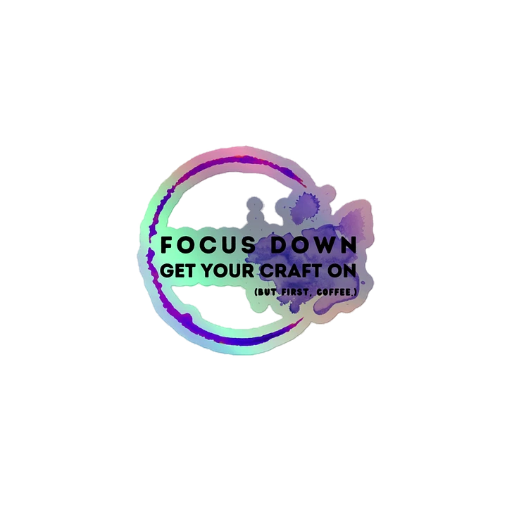 Focus Down, Get Your Craft On Sticker product image (1)