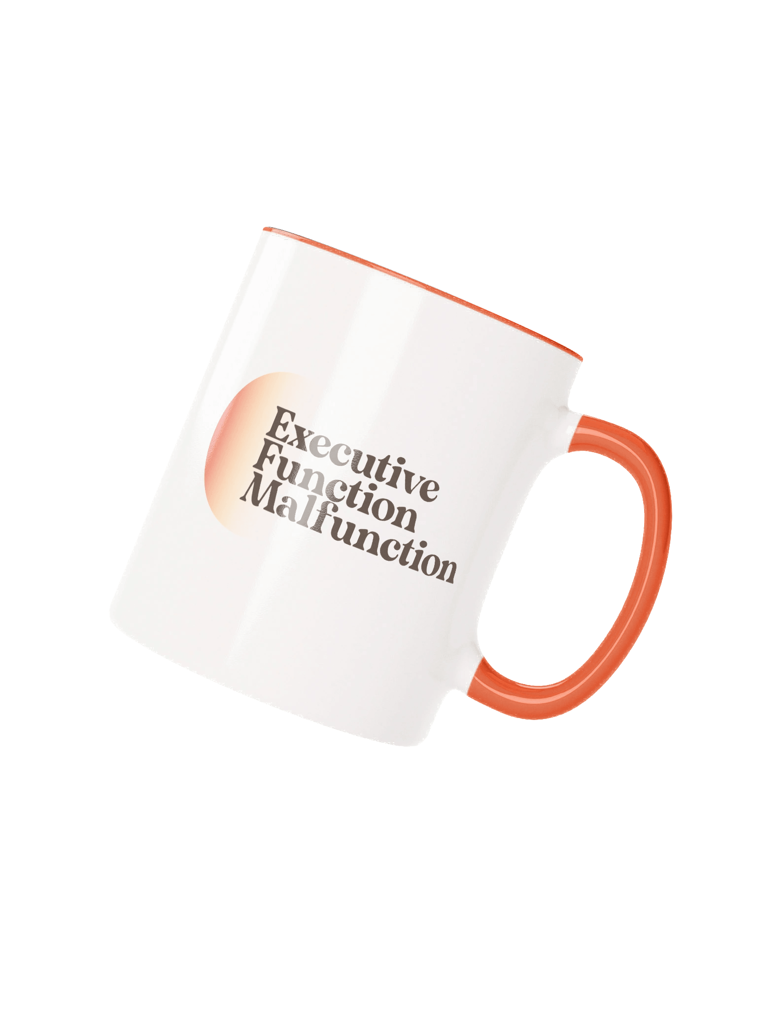Executive function malfunction - Mug product image (2)