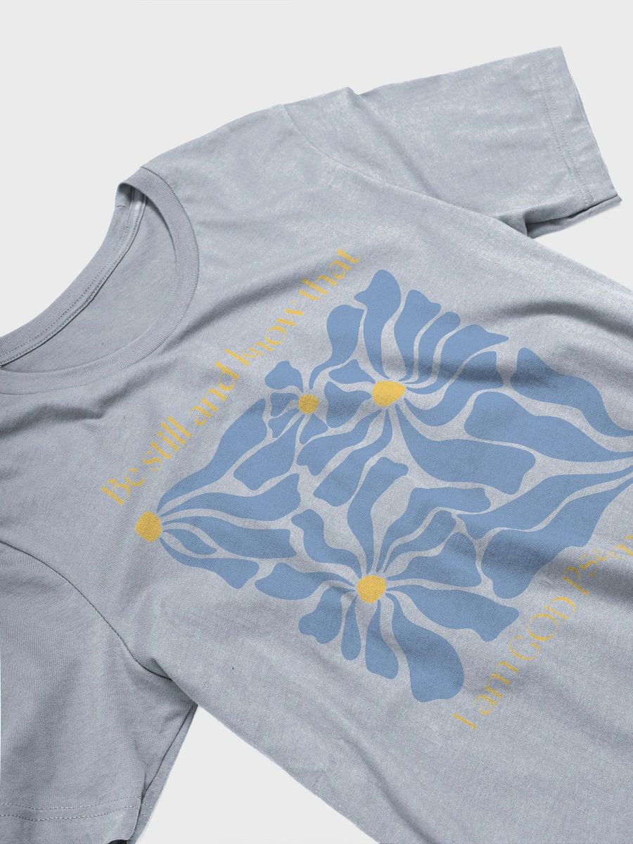 Be Still Psalm 46:10 T-Shirt product image (9)