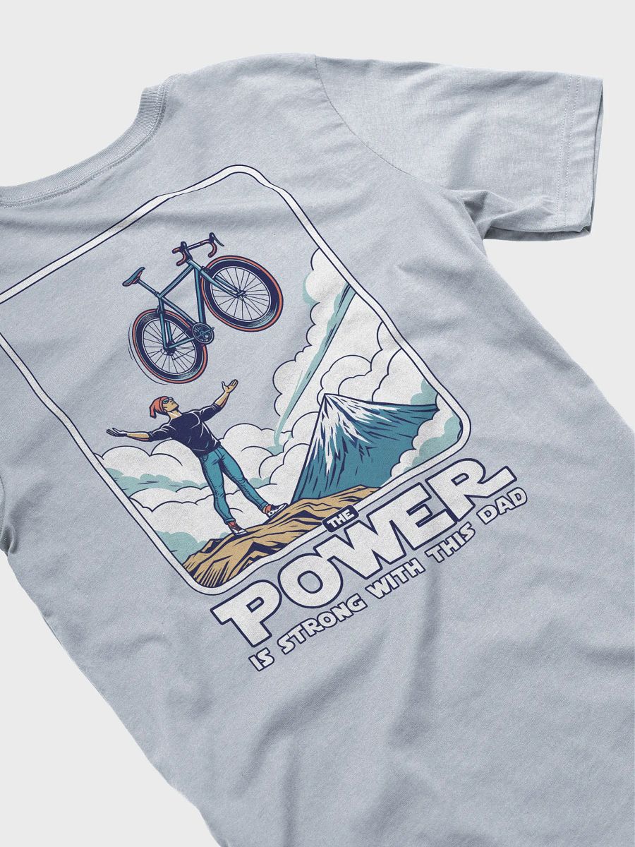 The Power is strong with this Dad cycling design T-Shirt product image (4)