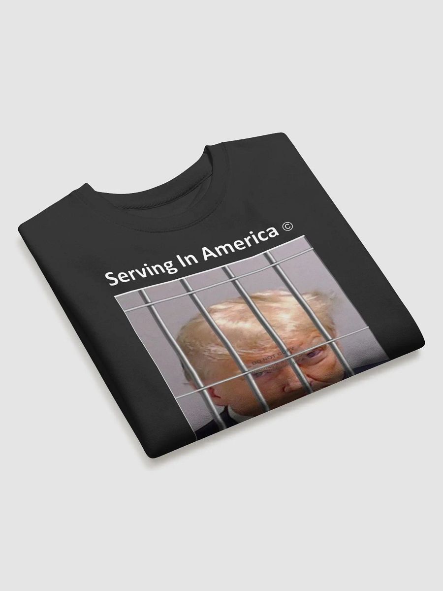 Trump Serving in America Sweatshirt product image (3)