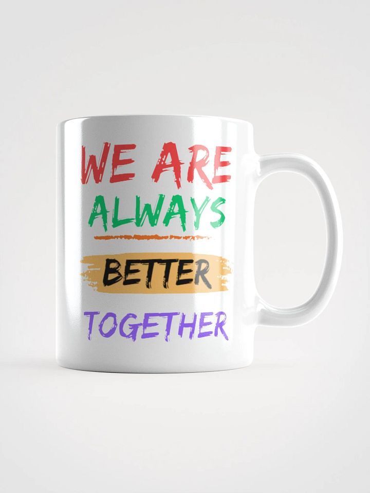 kyburg60 - We Are Always Better Together Mug product image (1)