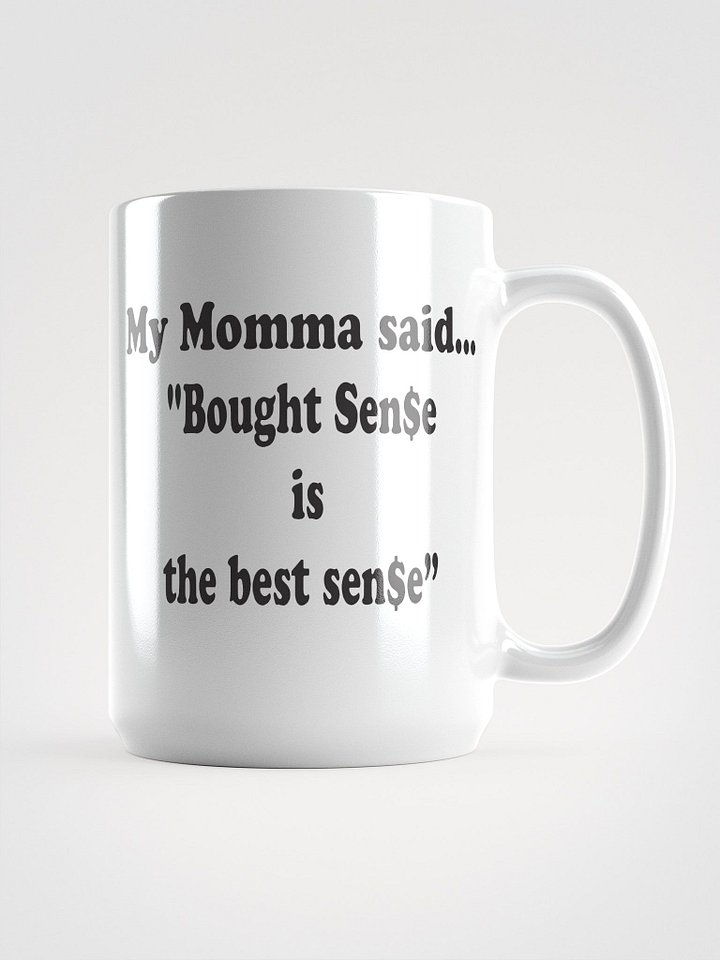 Bought Sense Is the Best Sense mug product image (2)