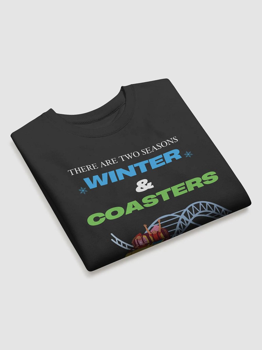 There are two Seasons, Winter & Coasters - Color Sweatshirt product image (3)