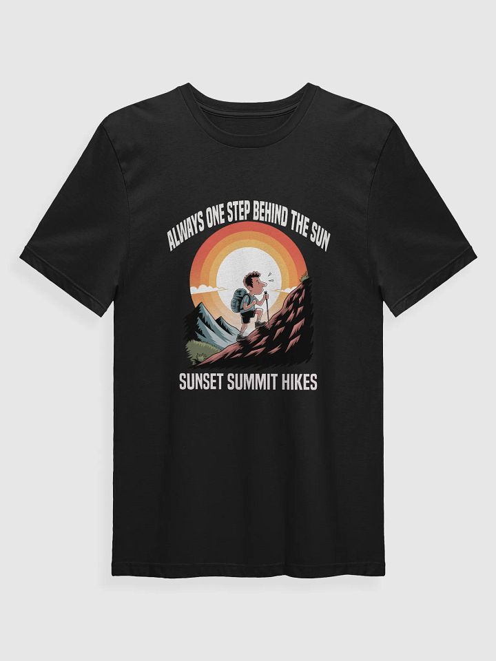 Sunset Summit Hikes – Always One Step Behind the SunT-Shirt product image (5)