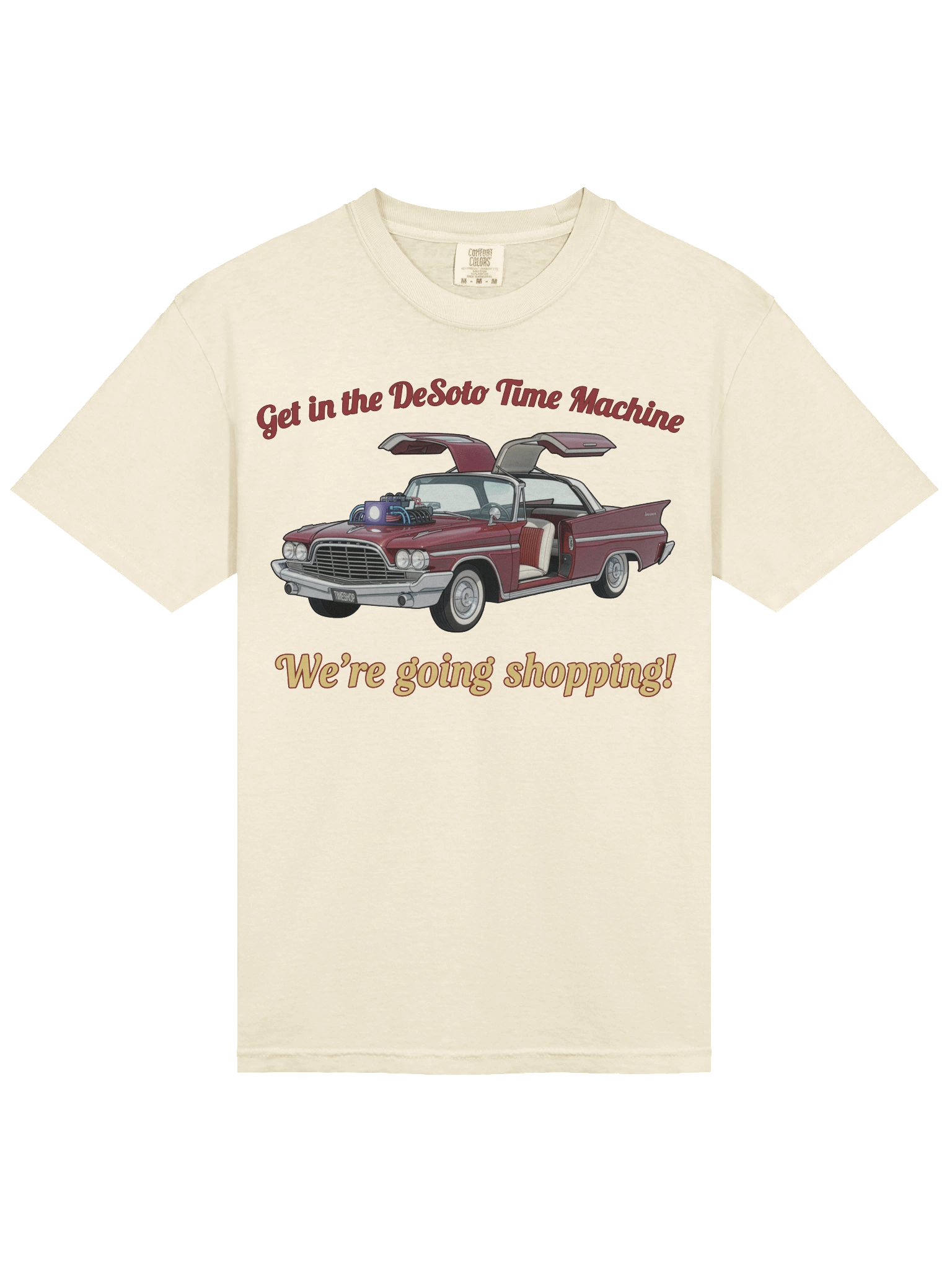 “Get in the DeSoto Time Machine – We’re Going Shopping” – Tee product image (53)