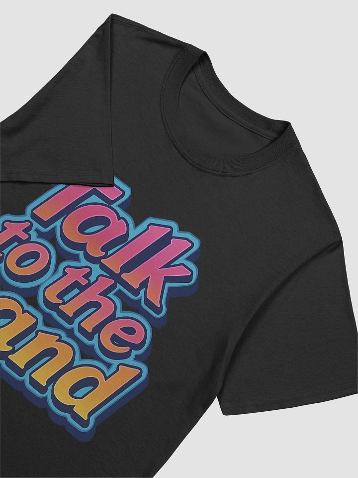 Talk to the Hand T-Shirt product image (2)