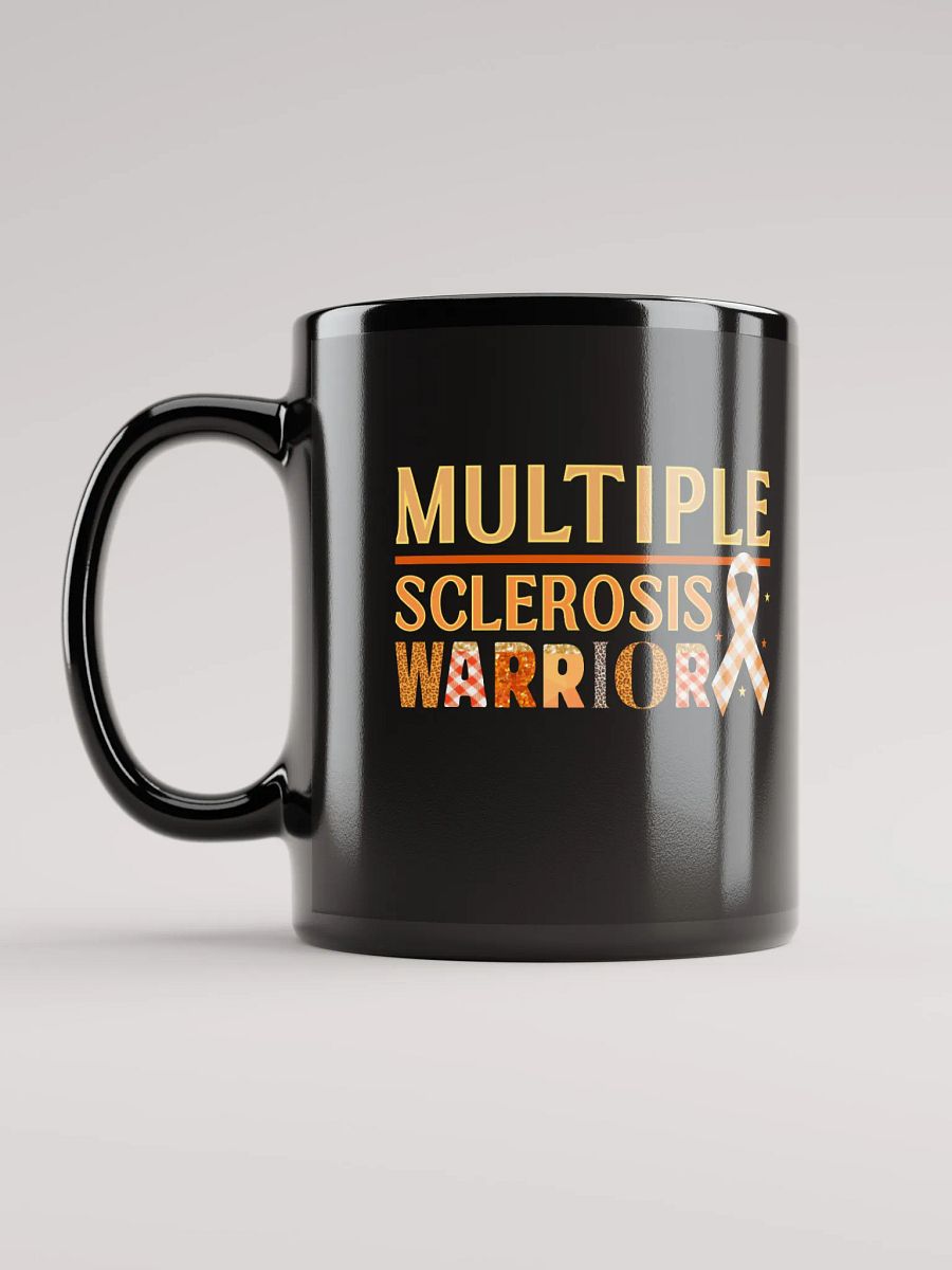 Multiple Sclerosis Warrior, Awareness Black Gross Ceramic Mug product image (6)