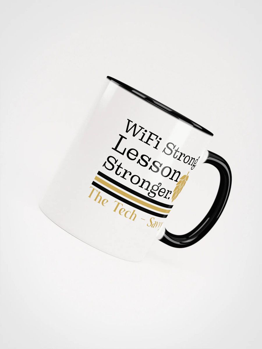 Wifi is Strong, Lesson Stronger, Teacher Student Ceramic Mug product image (4)