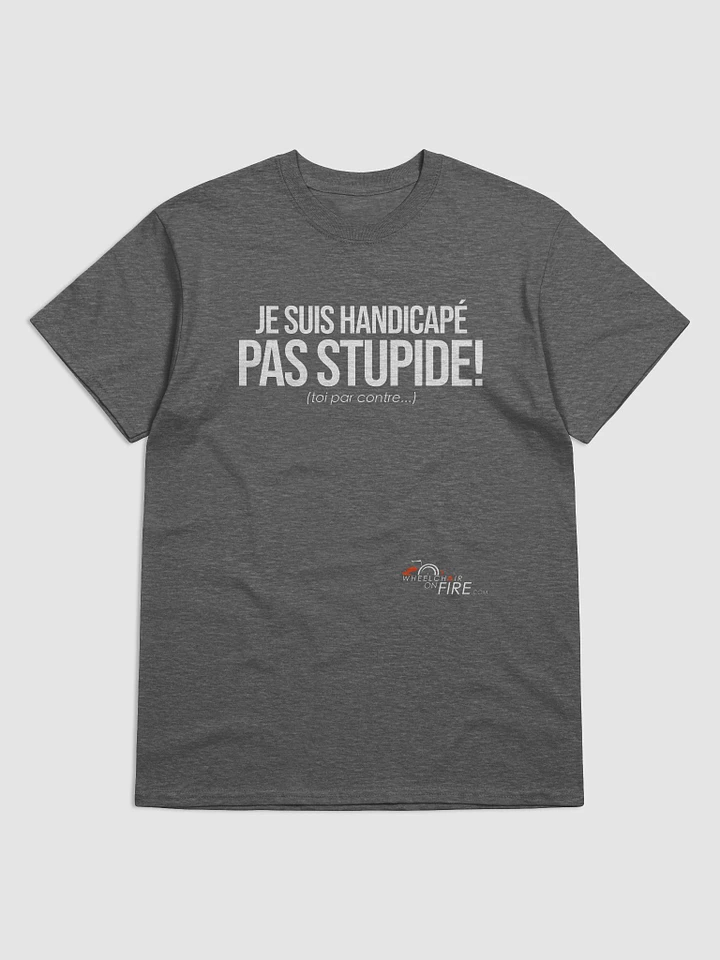 T-Shirt Handicapé pas stupide (homme) product image (10)