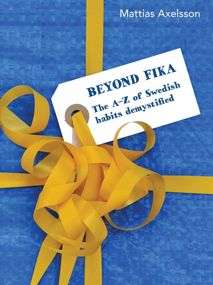 Beyond Fika: The A–Z of Swedish Habits Demystified product image (1)