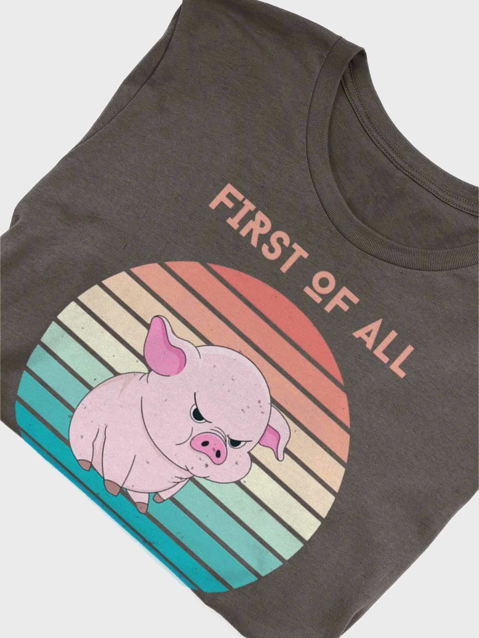 Delightful Piggy First of All T-Shirt product image (35)