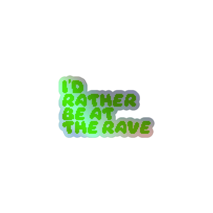 I'd Rathe Be At The Rave product image (1)
