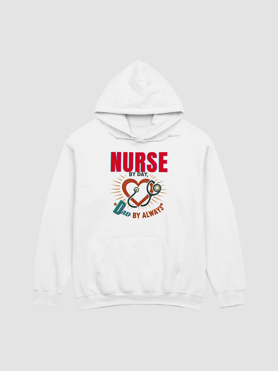 Nurse by Day, Dad by Always Hoodie product image (1)