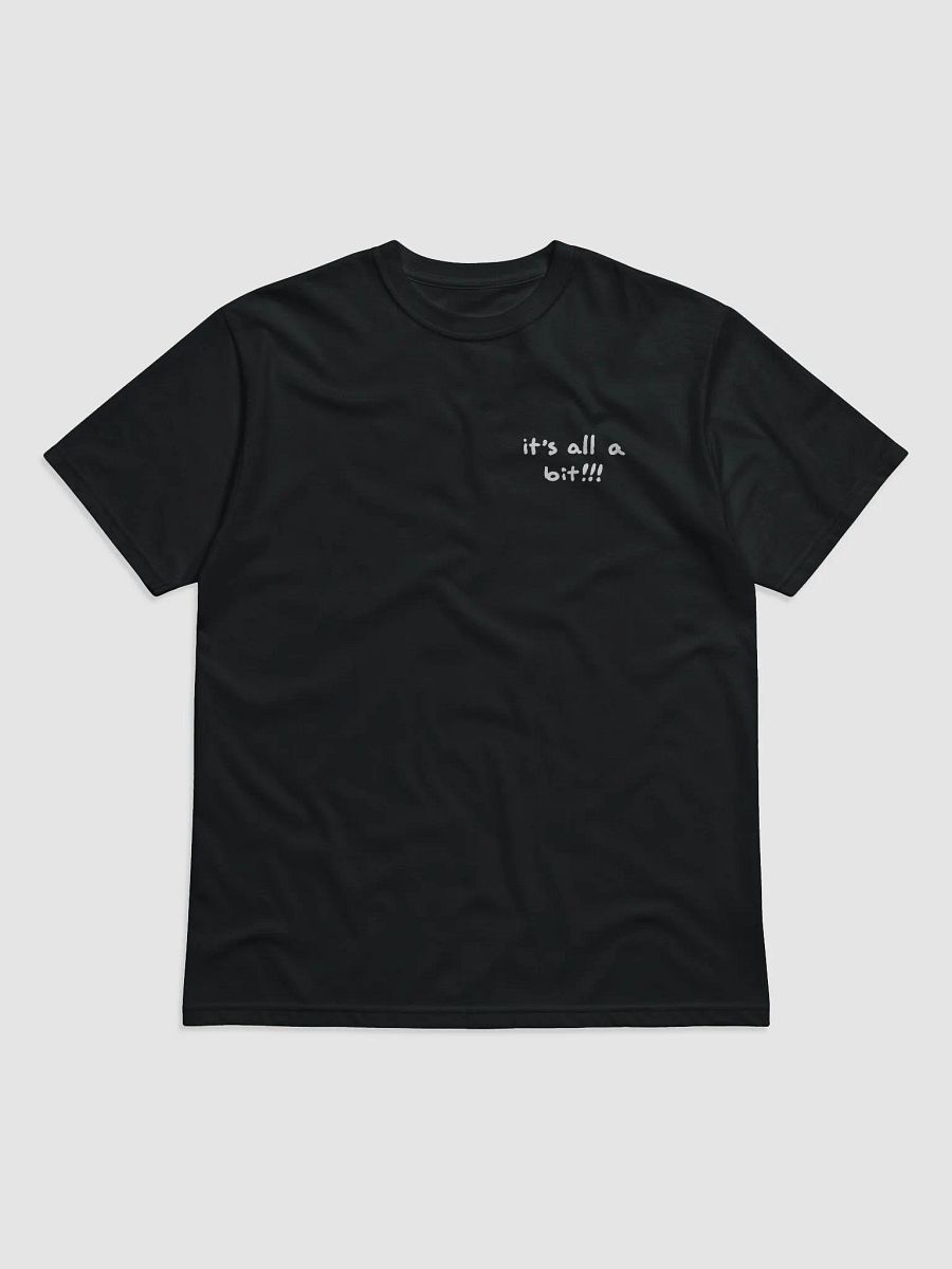 “It’s all a bit!!!” (sm. white design) unisex eco tee product image (2)