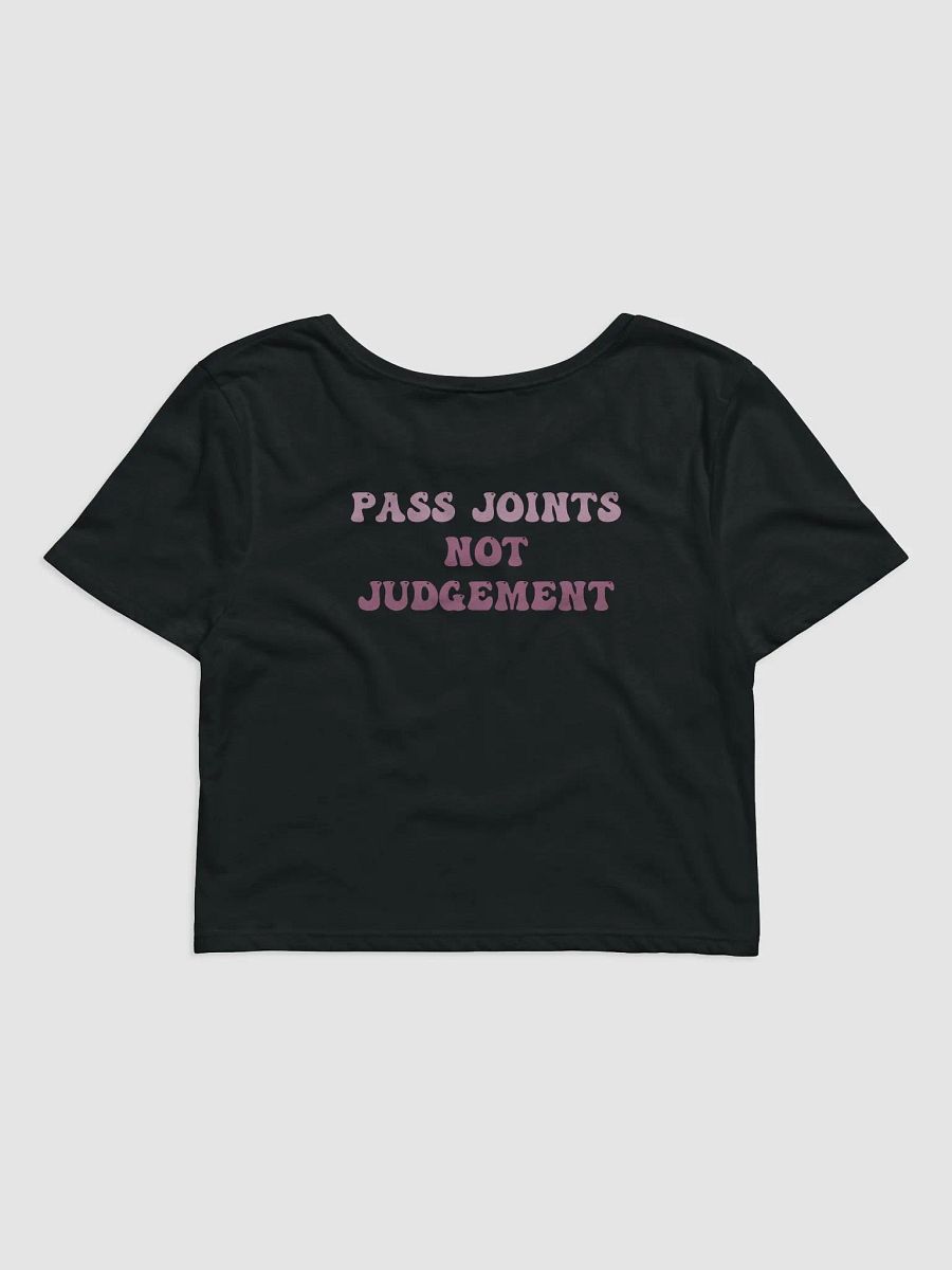 Alien Bud ft Pass Joints Not Judgement Crop Top product image (2)