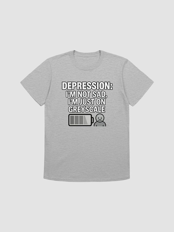 Depression: I’m Not Sad, I’m Just on Greyscale product image (2)