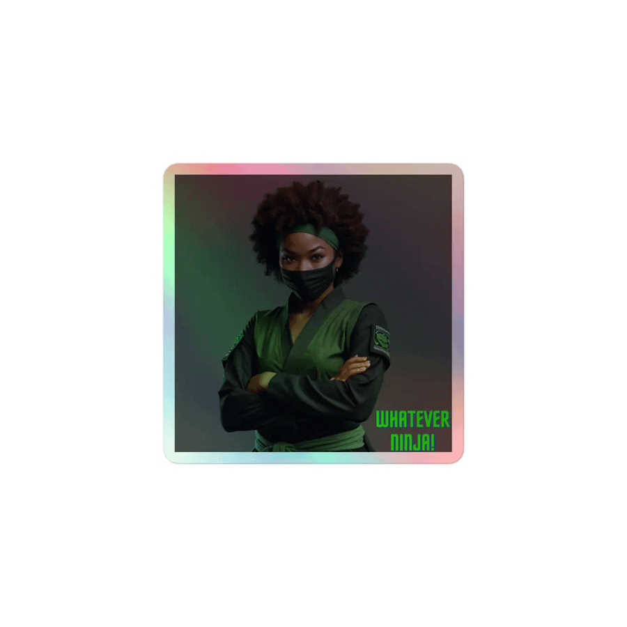 Whatever Ninja Holographic Sticker product image (1)