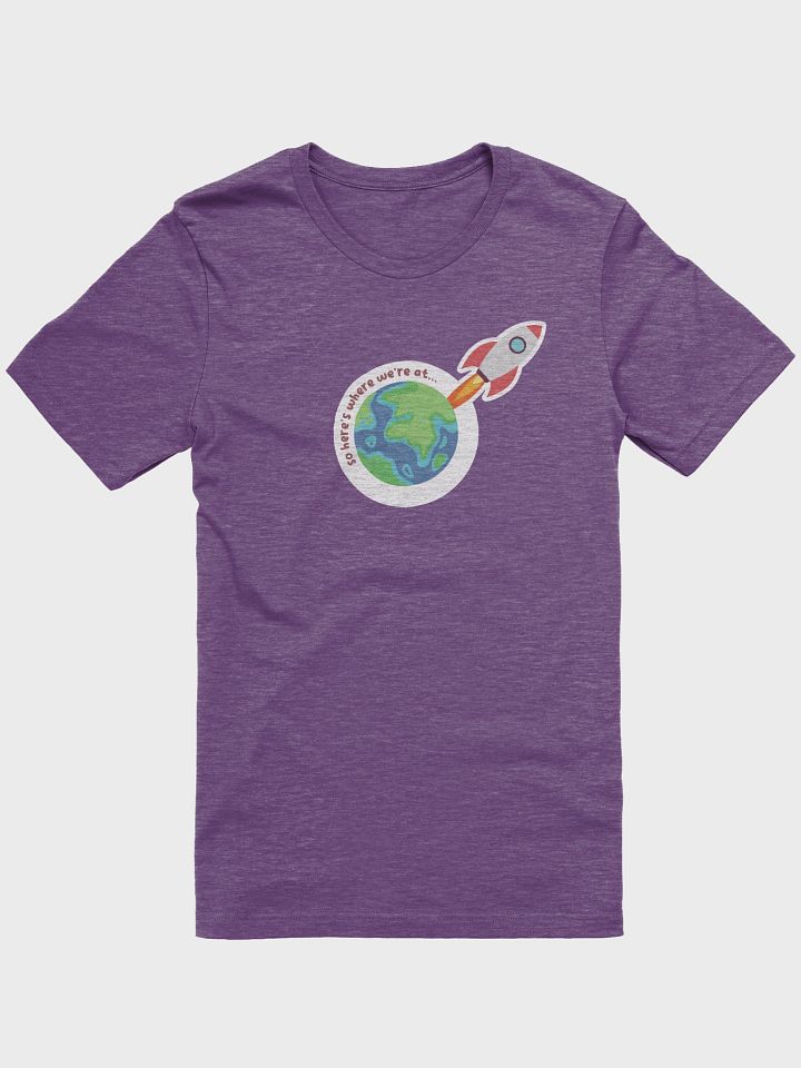 So Here's Where We're At (Shirt) product image (2)