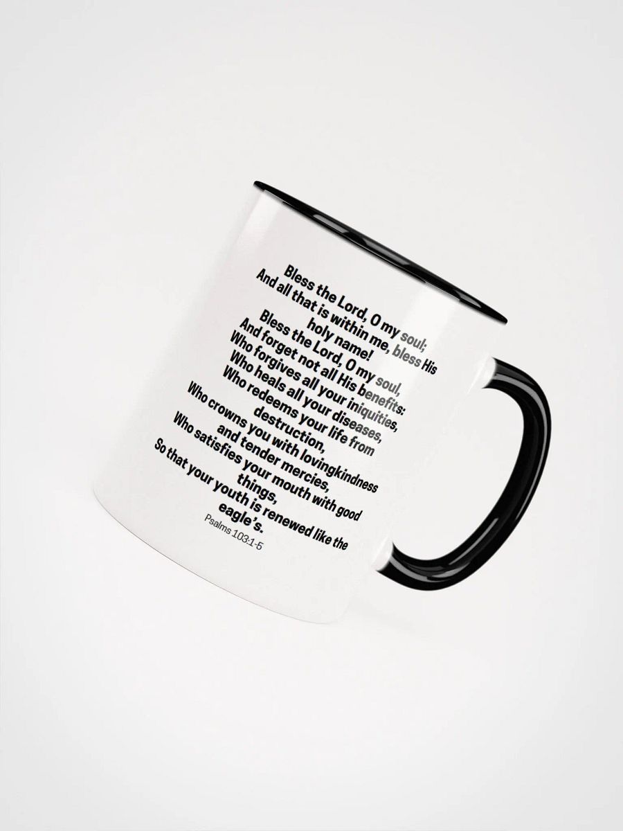 Bless The Lord O My Soul And All That Is Within Me Psalms 103:1-5 Two-Tone Mug 11/15oz product image (4)